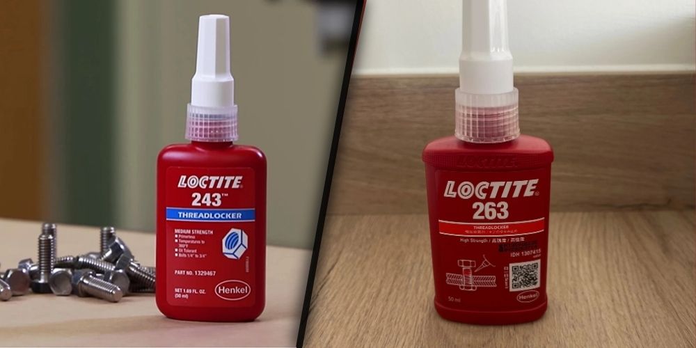 Loctite 243 vs. 263